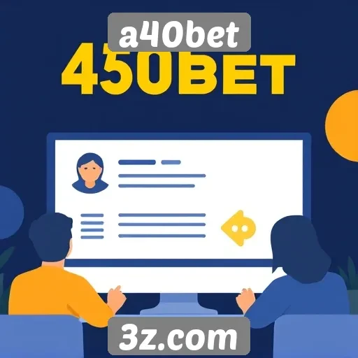 Feedback dos usuários sobre a40bet é tema de discussão